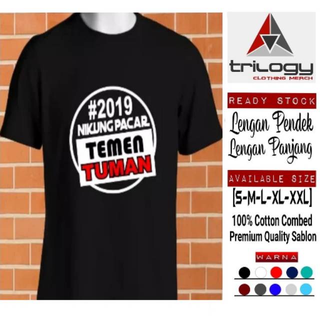 KAOS DISTRO KEKINIAN TUMAN KAOS TUMAN VIRAL #2019 NIKUNG PACAR TEMAN TUMAN BAHAN KATUN