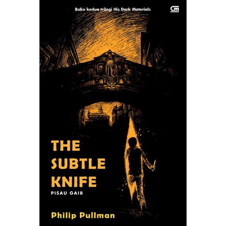 [INDONESIA] BUKU NOVEL SERI HIS DARK MATERIALS - THE GOLDEN COMPASS - THE SUBTLE KNIFE - THE AMBER SPYGLASS - PHILIP PULLMAN [ORIGINAL]