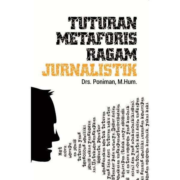 

Buku Referensi Tuturan Metaforis Ragam Jurnalistik