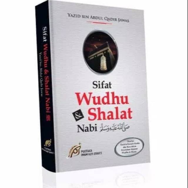 Sifat Wudhu Dan Shalat Nabi