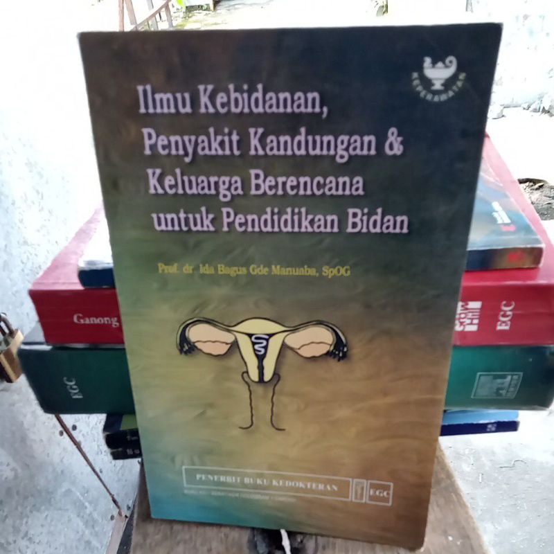 ilmu kebidanan penyakit kandungan dan keluarga berencana untuk pendidikan bidan