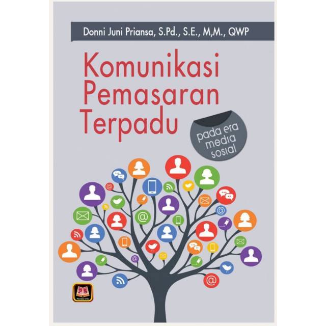 BUKU ORIGINAL Komunikasi pemasaran terpadu pada era media sosial