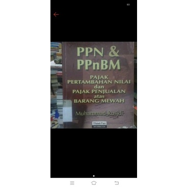 

PPN & PPnBM Pajak Pertambahan Nilai dan Pajak Penjualan atas Barang Mewah