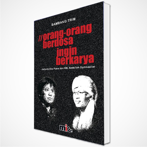 Buku Orang-orang Berdosa Ingin Berkarya - Julianto Eka Putra &amp; AA Gym - (PROMO Thanks Festival Vol 1