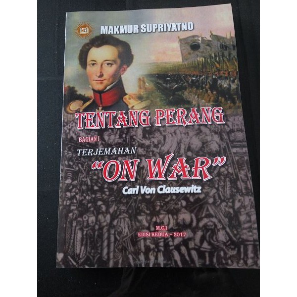 Buku Tentang Perang BAGIAN 1 Terjemahan ON WAR dari Carl VOn Clausewitz