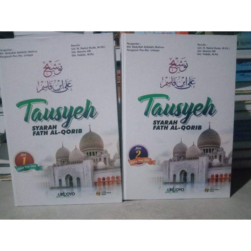 KITAB TERJEMAH KITAB FATHUL QORIB PLUS KAJIAN & ANALISIS TAUSYEH TERJEMAH KITAB TAUSYEH LIRBOYO