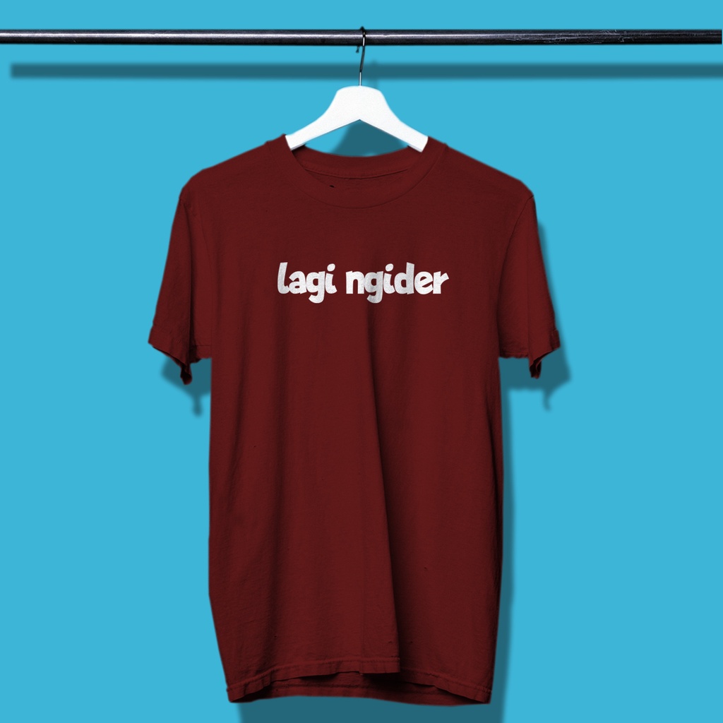 KAOS KATA - LAGI NGIDER / KAOS KATA BETAWI / KAOS MURAH / KAOS DISTRO / KAOS LUCU / KAOS PRIA
