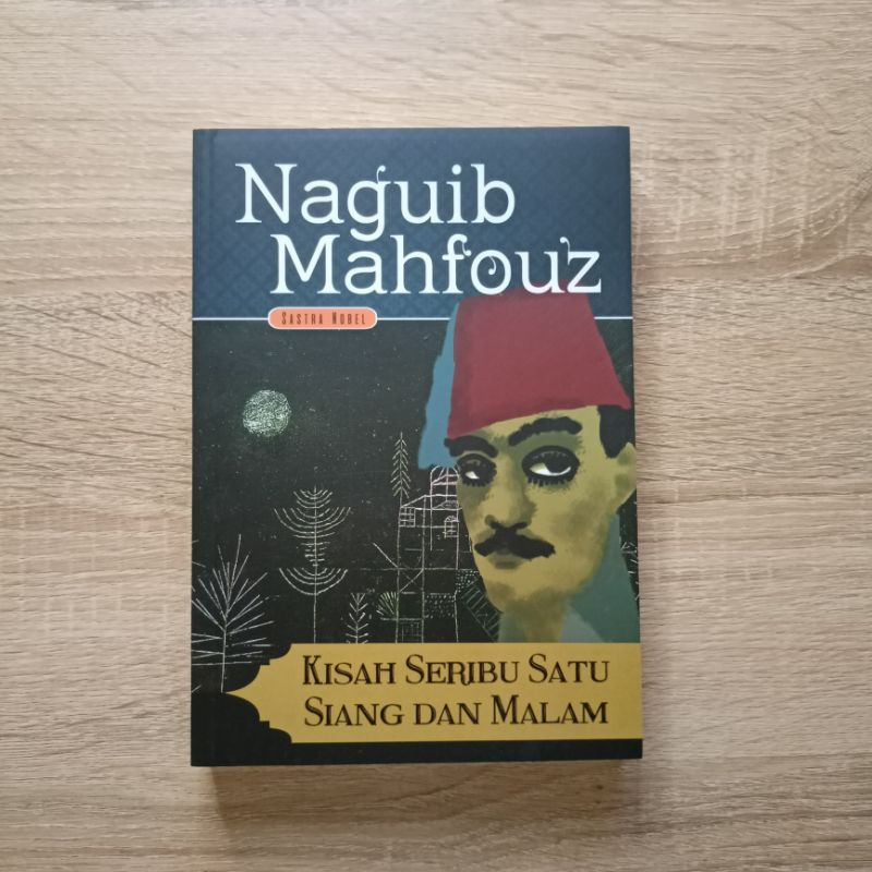 Novel Sastra: Kisah Seribu Satu Siang dan Malam-Naguib Mahfouz