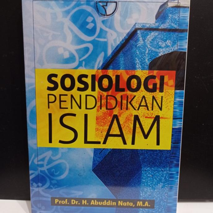 

Buku SOSIOLOGI PENDIDIKAN ISLAM. by. Prof Dr. H. Abuddin Nata, M. A Star Seller Termurah Trend
