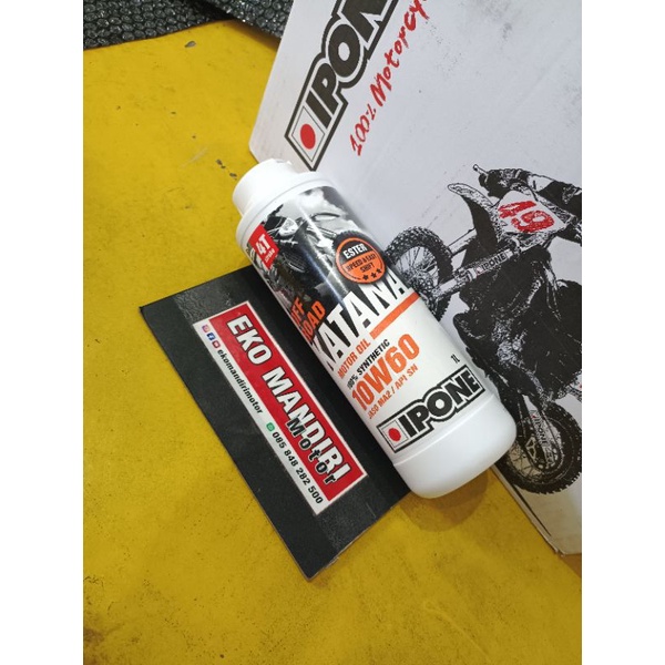 Oli Ipone katana 10w60 offroad ASLI untuk motor bore up atau CC besar KLX 150 CRF 150L WR 155 KTM 4t