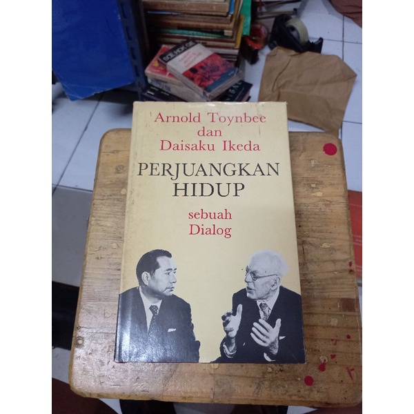 PERJUANGAN HIDUP SEBUAH DIALOG - ARNOLD TOYNBEE