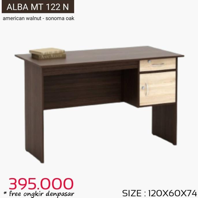 ------] Meja tulis type Alba Mt 122 N