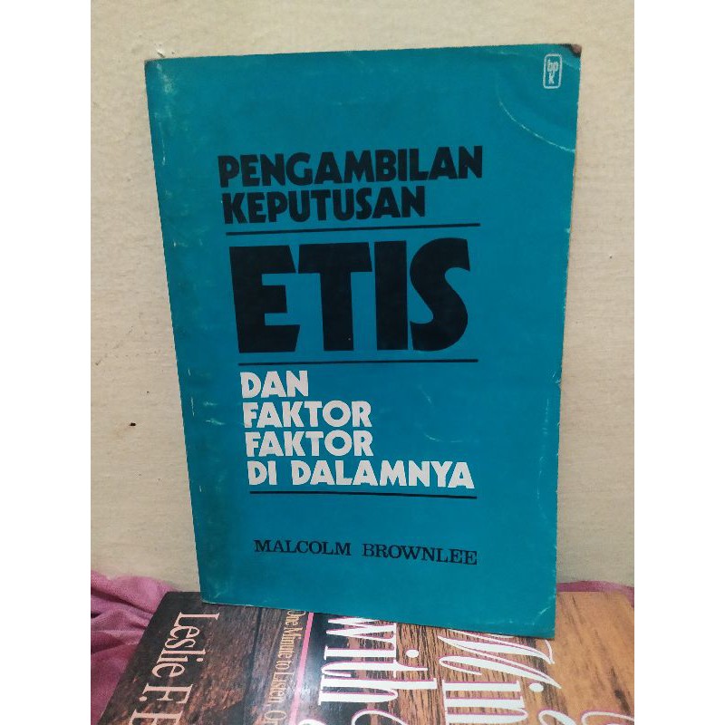 Pengambilan Keputusan ETIS Dan Faktor Faktor di Dalamnya