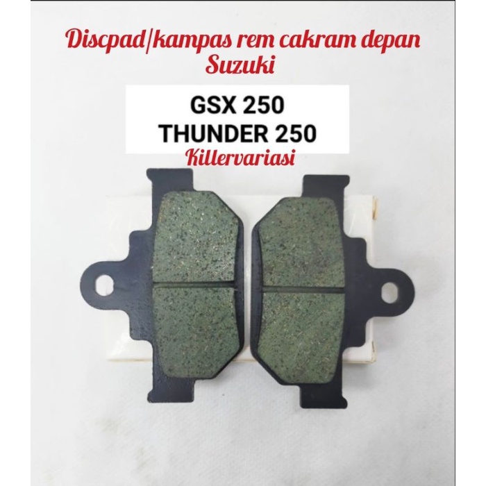 kampas rem cakram depan discpad Suzuki GSX 250 Thunder 250 cc