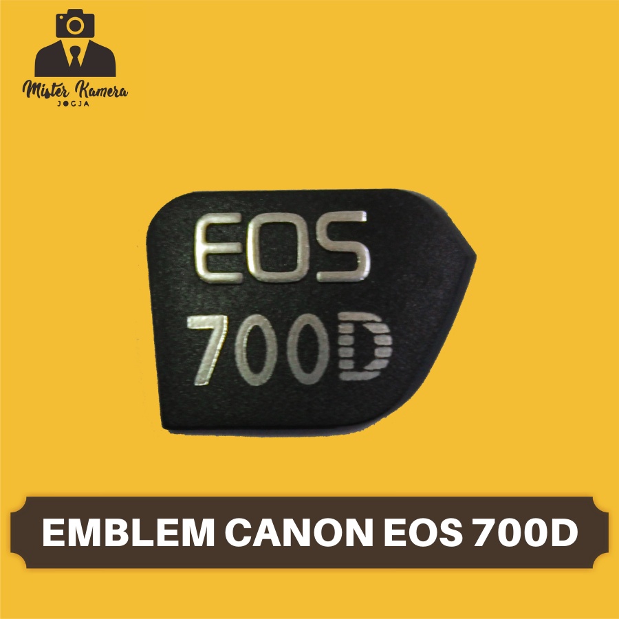 Emblem Canon EOS 700D Logo Kamera DSRL 700 D Nameplate