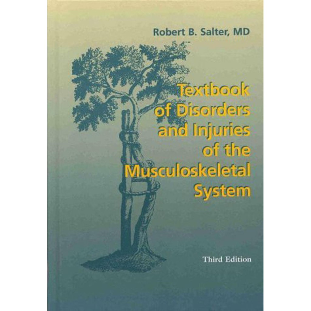 textbook of disorder and injuries of the musculoskeletal system 3rd edition by robert salter Keren