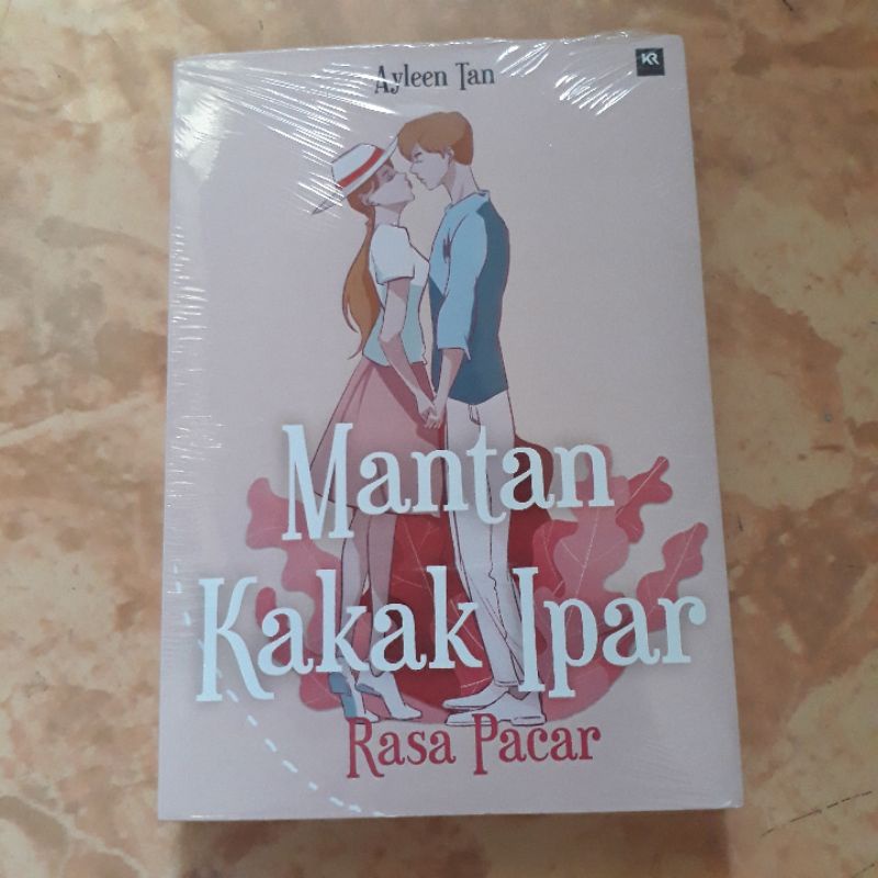 Novel Mantan kakak ipar rasa pacar by Ayleen Tan