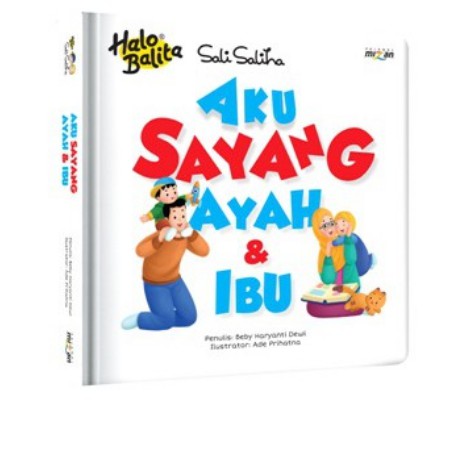 HALLO BALITA SALI SALIHA AKU SAYANG AYAH DAN IBU BOARD BOOK REGULER