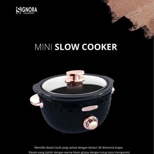 SIGNORA - MINI SLOW COOKER