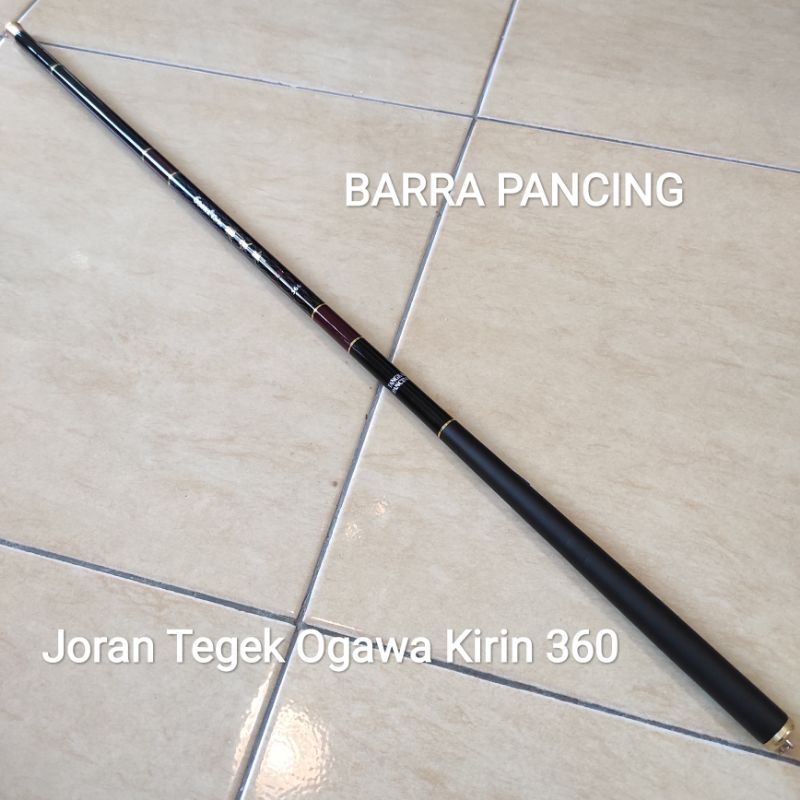 Joran Tegek Ogawa Kirin 360