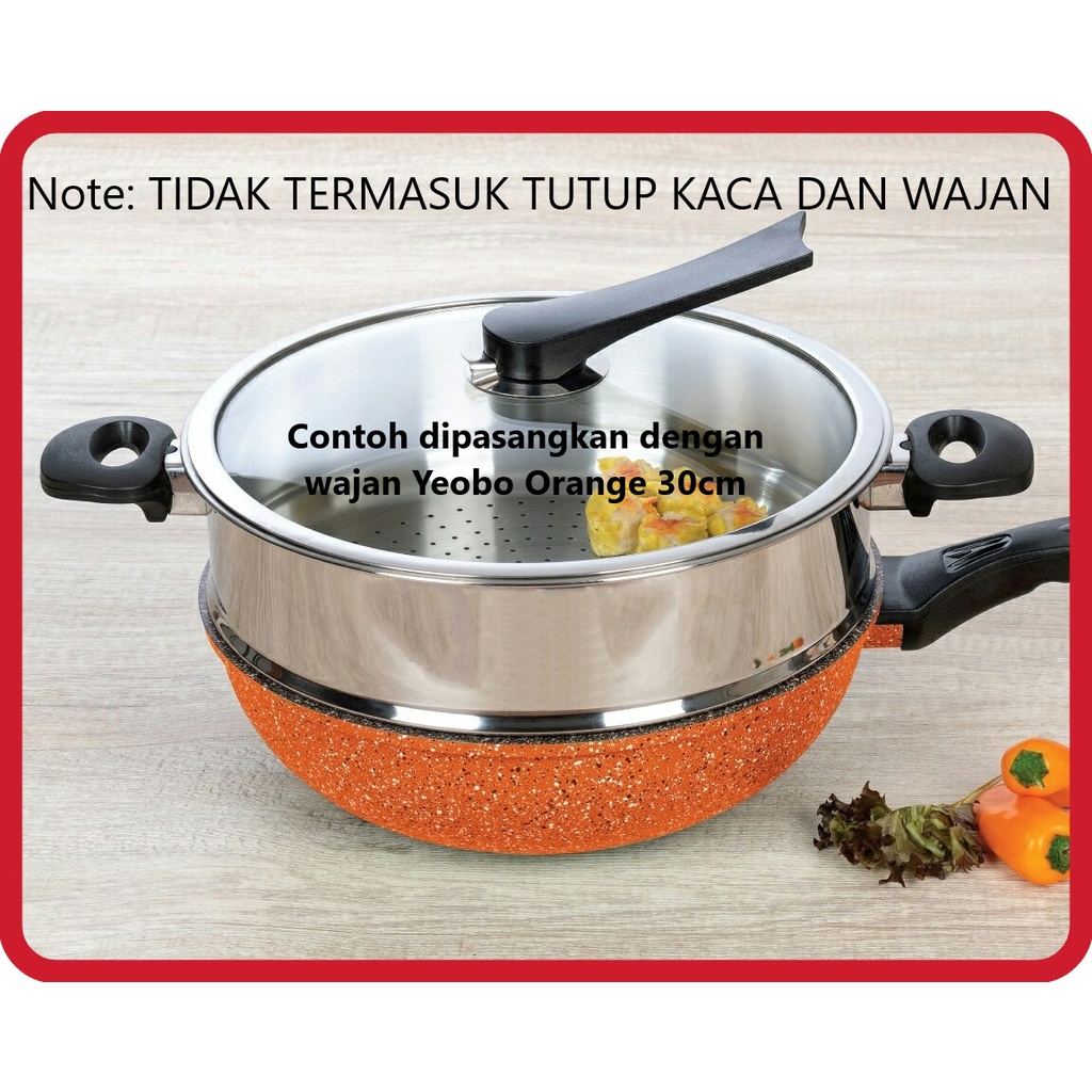 Steamer Stainless Steel Kukusan / Dandang 30 cm Untuk MOEGEN GERMANY / YEOBO / GANGNAM Wok kukusan serbaguna