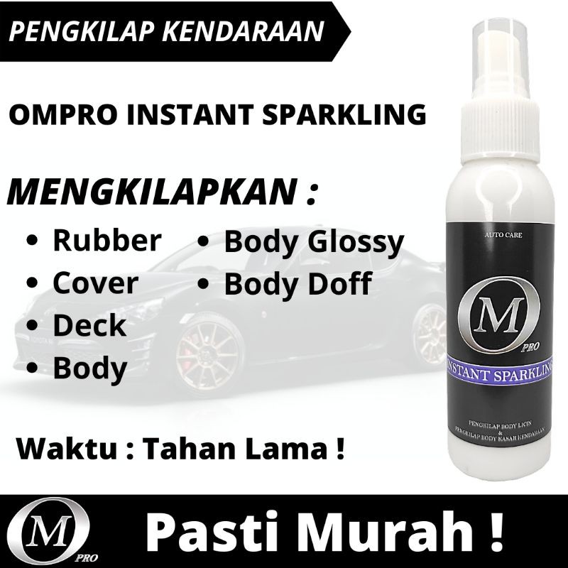 OMPRO INSTANT Sparkling Pengkilap Pengkilat Body Mobil Motor Helm Permanen Tahan Lama Cat Licin