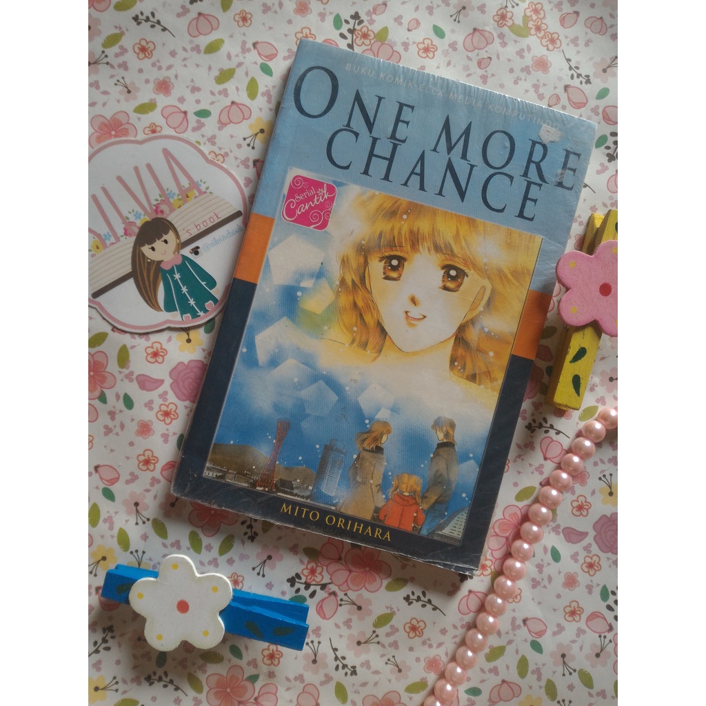 Komik Serial Cantik One More Chance - Mito Orihara