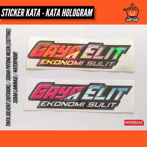 stiker gaya elit ekonomi sulit / stiker kata - kata / stiker motor / stiker viral / stiker aesthetic