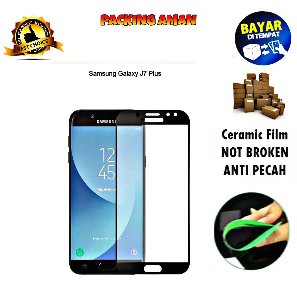 Tempered Glass Samsung Galaxy J7 Plus 2017 Full Cover / Full Screen Ceramic Film Keramik Anti Gores