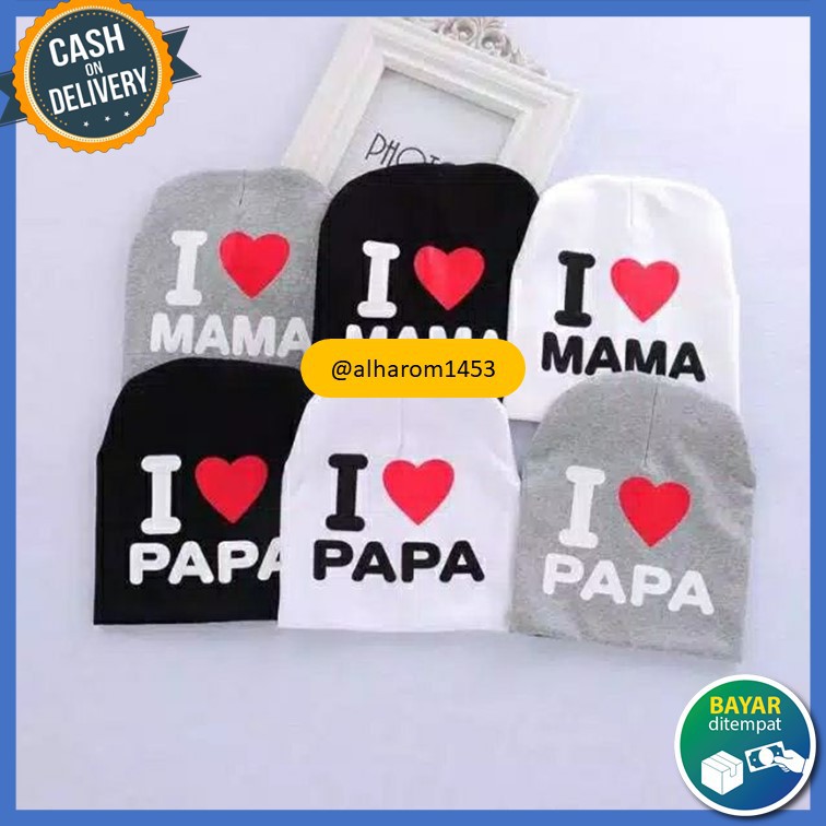 Kupluk Bayi Sablon I LOVE MAMA LOVE PAPA Topi kids LUCU