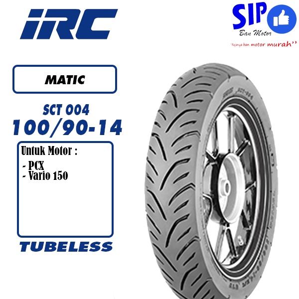 Ban matic IRC SCT004 100 90 14 tubeless lexi pcx vario SCT 004