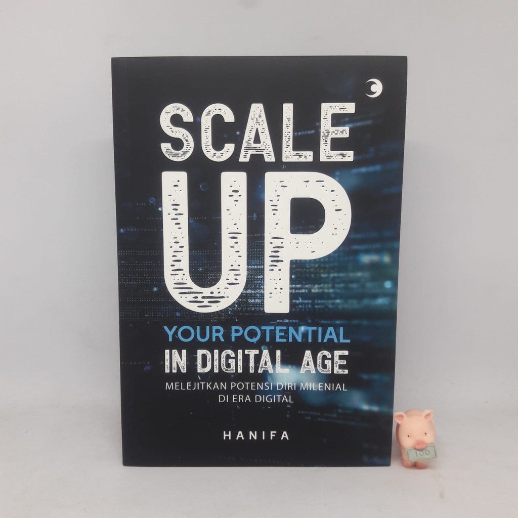 Scale Up Your Potential In Digital Age - Hanifa