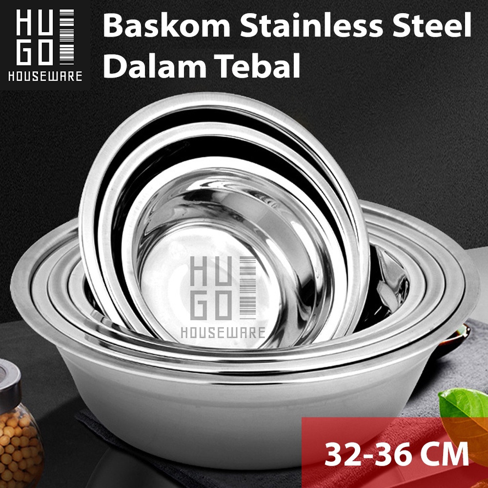 Baskom Stainless Steel Tebal Dalam Tinggi Mixing Bowl Kobokan 32-36 cm