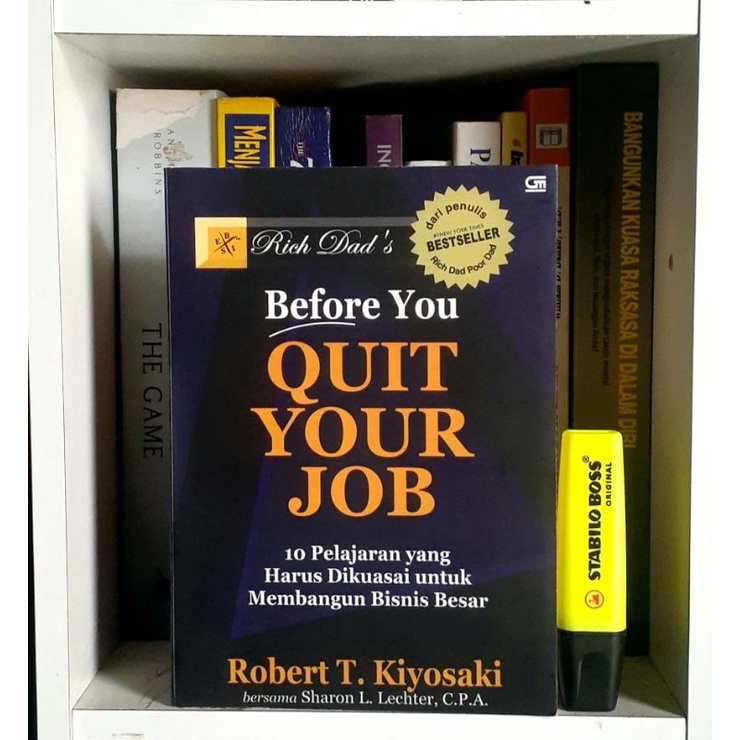 before you quit your job - robert T kiyosaki