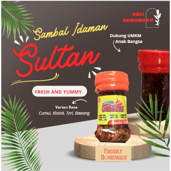 PROMO Sambal SULTAN Asli Surabaya / Sambal Cumi Terasi Klotok Ijo Teri Bawang Bajak