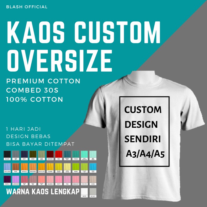 KAOS (OVERSIZED) CUSTOM PRINT PREMIUM DEWASA COTTON COMBED 30S