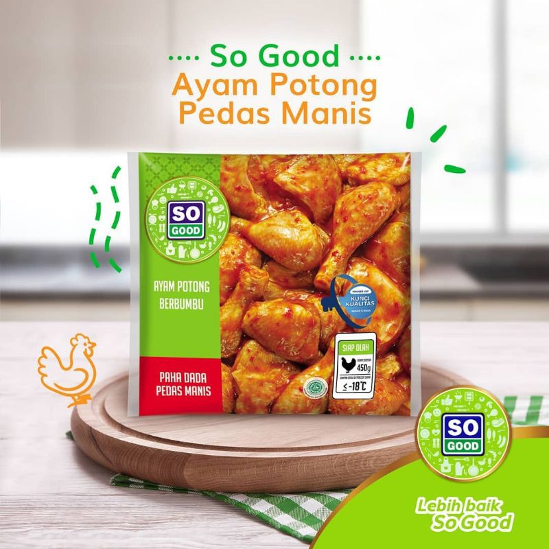 So Good Ayam Potong berbumbu Paha Dada pedas manis 450gr