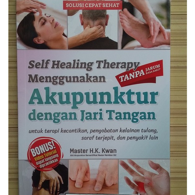 Jual Self Healing Therapy Menggunakan Akupuntur Dgn Jari Tangan Tanpa Jarum Rasa Sakit Indonesia Shopee Indonesia