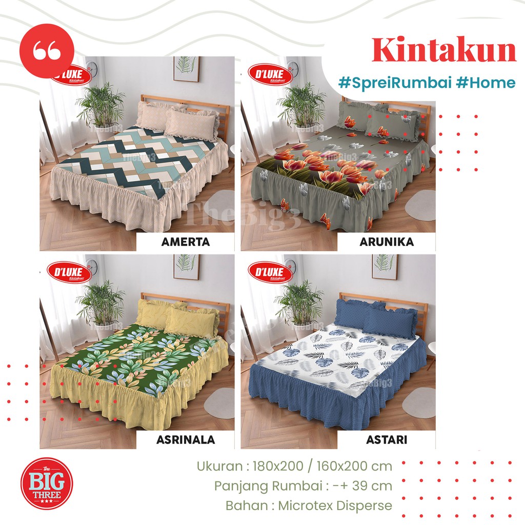 KINTAKUN Sprei RUMBAI 180x200 / 160X200 Motif Axel Atarya Blooma Bakula Clara Candrika Ensley Jeju Rena Robin  Utari - King 180 160 SP P3