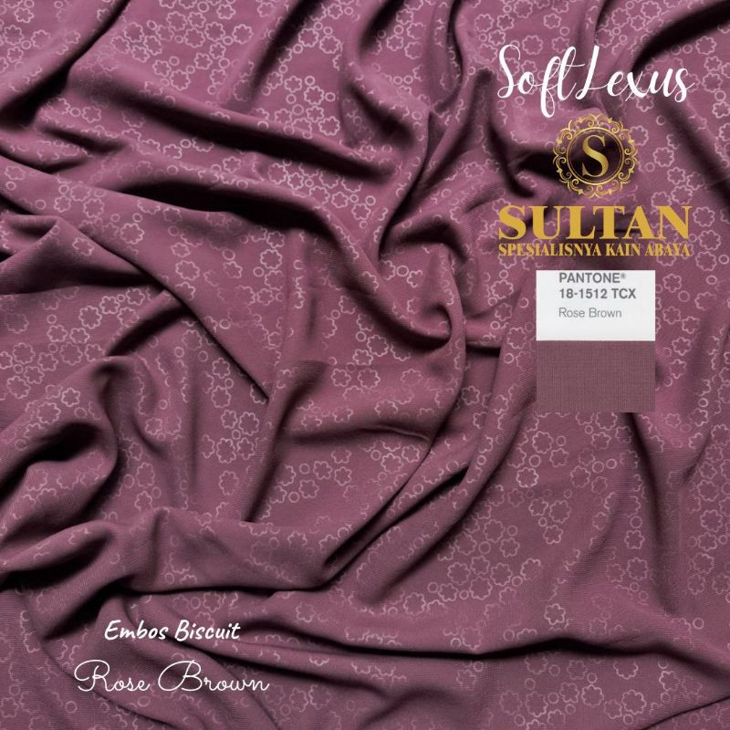 50CM EMBOS BISCUIT SOFT LEXUS ROSE BROWN KAIN SULTAN