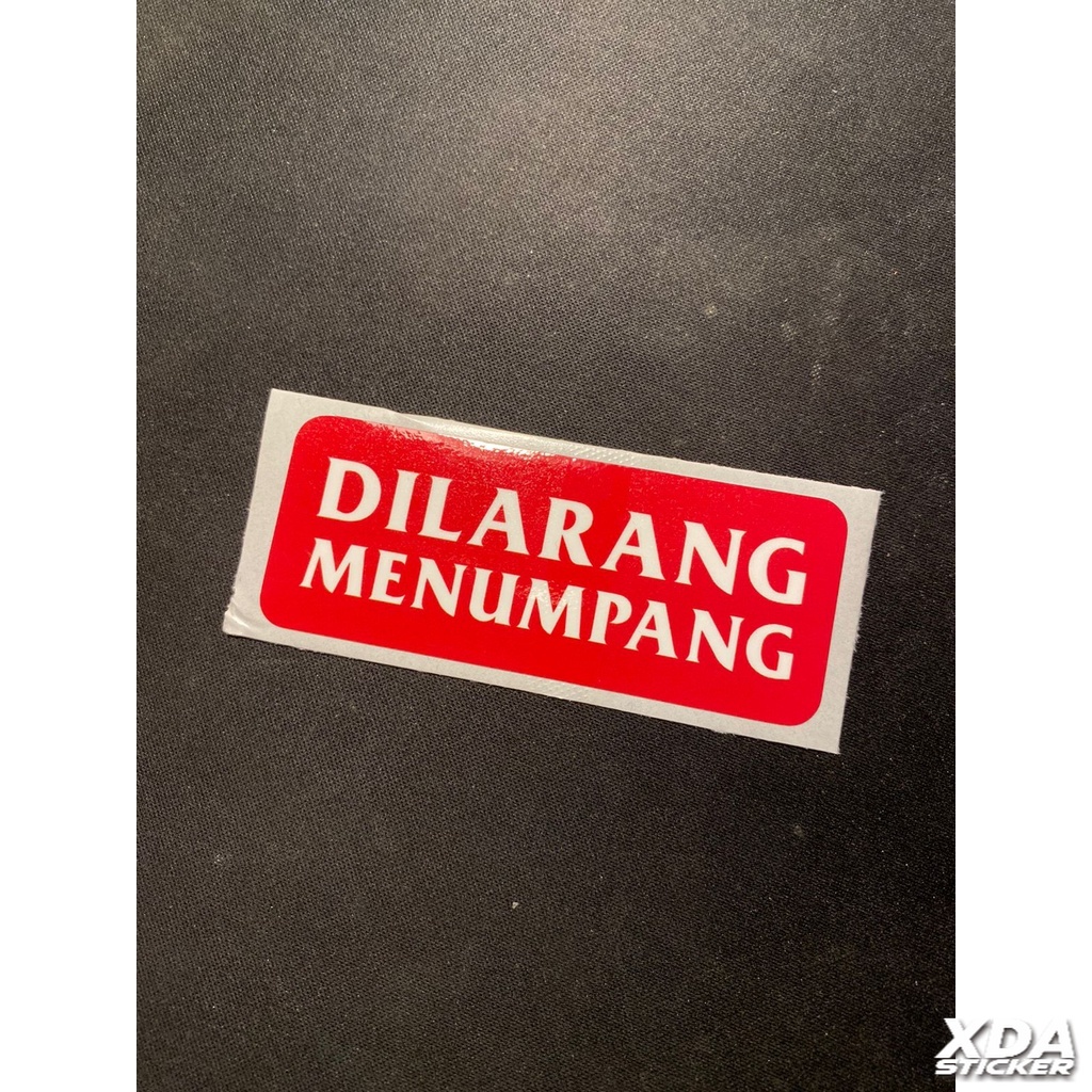 

STIKER/STICKER PRINTING DILARANG MENUMPANG