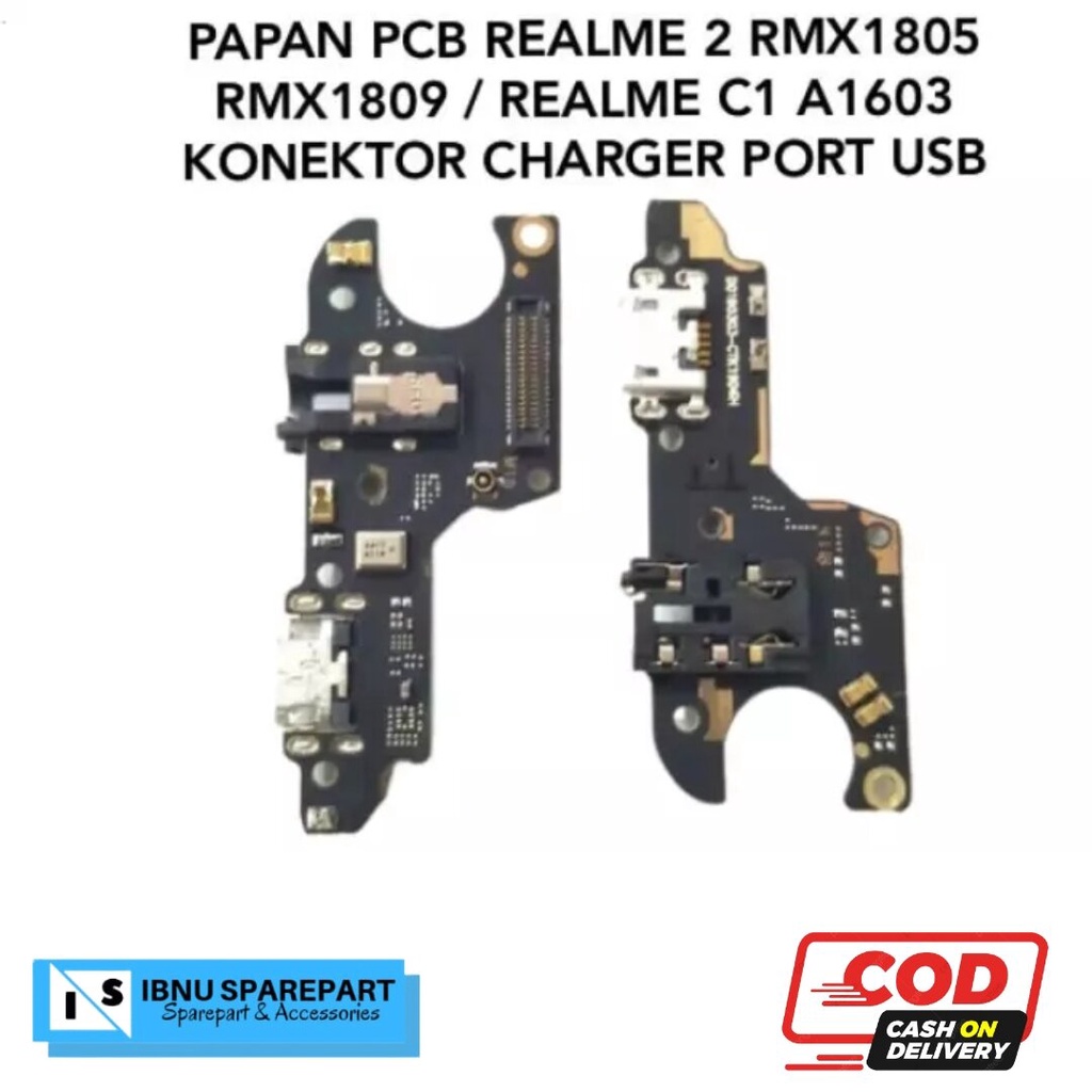 BOARD CONEKTOR KONEKTOR PAPAN CHARGER CAS REALME 2 RMX1805 RMX1809 / REALME C1 A1603