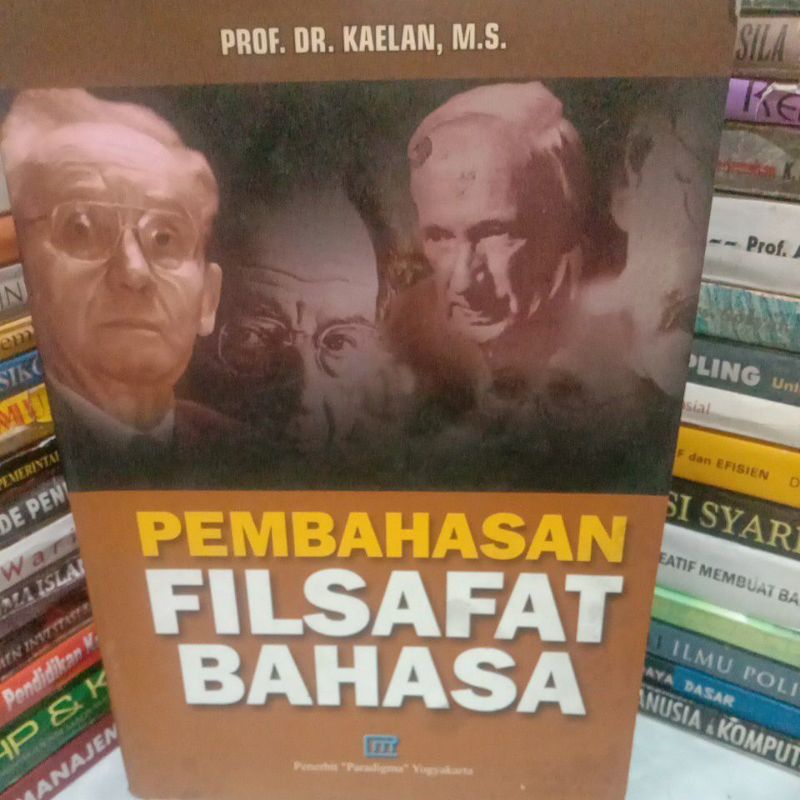 

PEMBAHASAN FILSAFAT BAHASA By Dr. kaelan