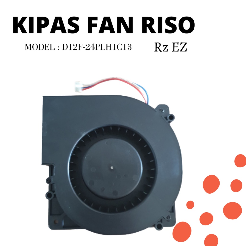 Kipas Fan Riso Rz EZ D12F 24PLH1C13