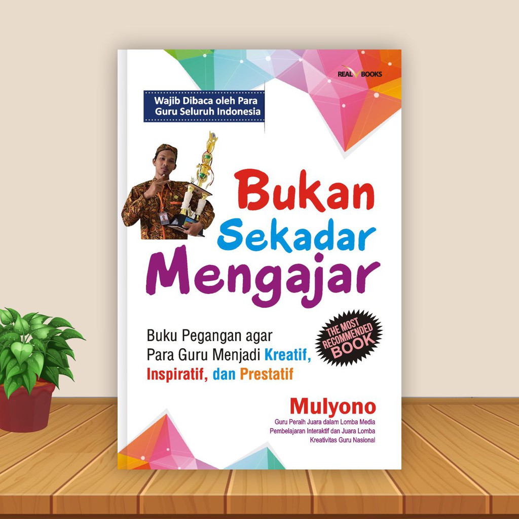 Buku Motivasi : 200 Inspirasi Dari Guru untuk Guru dan Bukan Sekadar Mengajar-5
