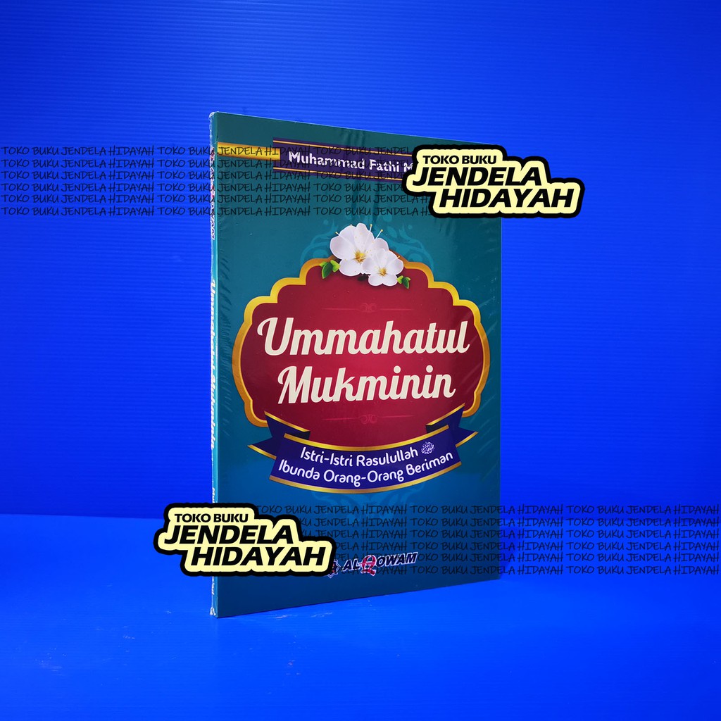 Ummahatul Mukminin - Penerbit Al Qowam - Alqowam - Muhammad Fathi Mas’ad
