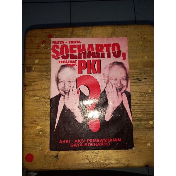 FAKTA FAKTA SOEHARTO TERLIBAT G30S PKI