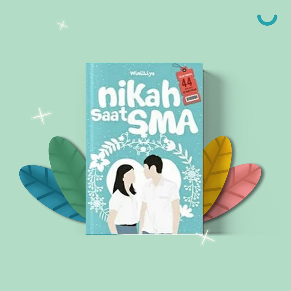 NOVEL NIKAH SAAT SMA KARYA WinilLiya - RAINBOOK