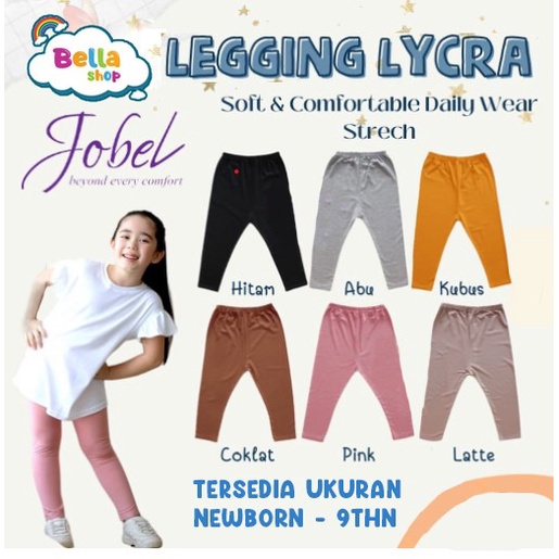 1 PCS JOBEL BY KAZEL LEGGING LYCRA LEGGING BAYI LEGGING ANAK BAHAN LEMBUT 0-5 TAHUN