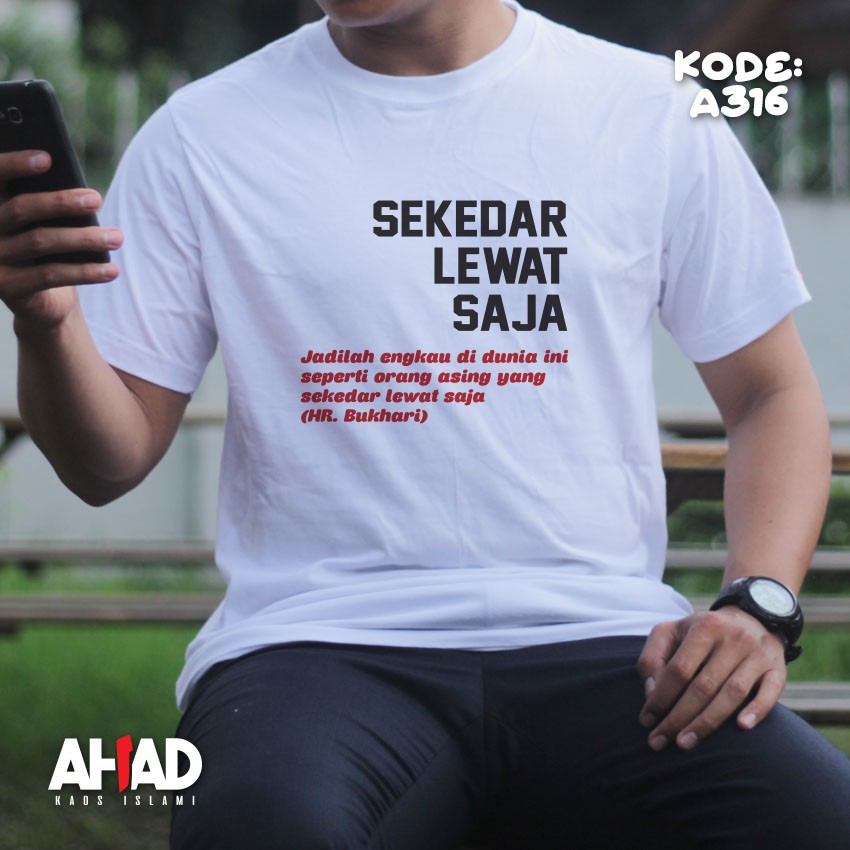 Kaos Islami Ahad - Sekedar Lewat Saja (A315B)